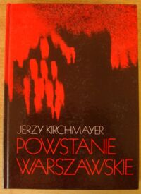 Miniatura okładki Kirchmayer Jerzy Powstanie warszawskie.