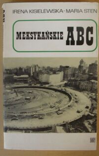 Miniatura okładki Kisielewska Irena, Sten Maria Meksykańskie ABC.