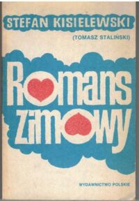 Miniatura okładki Kisielewski Stefan Romans zimowy.