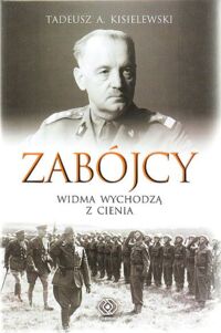 Zdjęcie nr 1 okładki Kisielewski Tadeusz A. Zabójcy. Widma wychodzą z cienia.