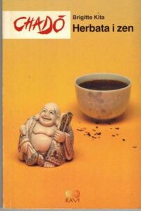 Miniatura okładki Kita Brigitte Chado. Herbata i zen.