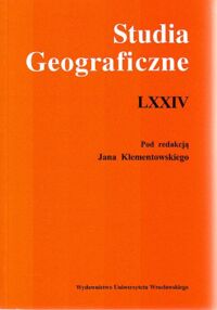 Zdjęcie nr 1 okładki Klementowski Jan /red./ Studia Geograficzne. Tom LXXIV. /Acta Universitatis Wratislaviensis/