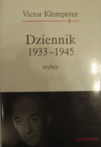 Miniatura okładki Klemperer Victor /przeł. Klubowie Anna i Antoni/ Dziennik 1933-1945 wybór dla młodych czytelników.