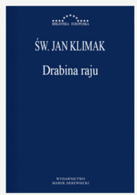 Miniatura okładki Klimak Jan Święty Drabina raju. /Biblioteka Europejska/