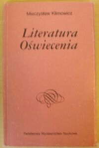 Miniatura okładki Klimowicz Mieczysław Literatura Oświecenia. /Dzieje Literatury Polskiej/