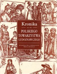 Miniatura okładki Kłodnicki Zygmunt /red./ Kronika Polskiego Towarzystwa Ludoznawczego (1895-1995).