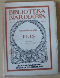 Miniatura okładki Klonowic Sebastian Fabian /oprac. S. Hrabec/ Flis to jest spuszczanie statków Wisłą i inszymi rzekami do niej przypadającymi. /Seria I. Nr 137/