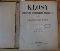 Zdjęcie nr 2 okładki  Kłosy. Czasopismo illustrowane tygodniowe poświęcone literaturze i sztuce. Tom XX. Od nru 497-521.