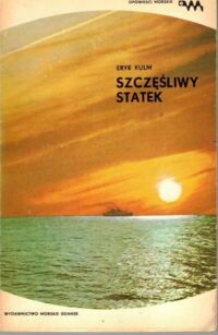 Miniatura okładki Klum Eryk Szczęśliwy statek. /Opowieści Morskie/