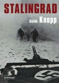 Zdjęcie nr 1 okładki Knopp Guido Stalingrad.