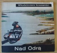 Miniatura okładki Koaszrski Włodzimierz Nad Odrą.