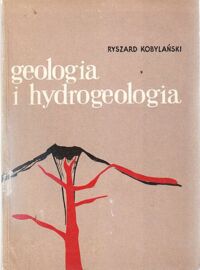 Zdjęcie nr 1 okładki Kobylański Ryszard Geologia i hydrologia.