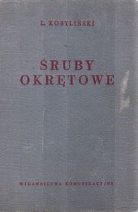 Miniatura okładki Kobyliński Lech Śruby okrętowe.