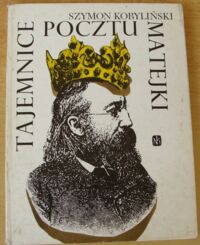 Zdjęcie nr 1 okładki Kobyliński Szymon Tajemnice pocztu Matejki.