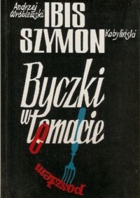 Miniatura okładki Kobyliński Szymon Wróblewski Andrzej Ibis Byczki w temacie. 