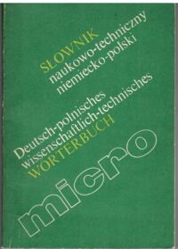 Zdjęcie nr 1 okładki Koch Zbigniew J./ pod redakcją/  Słownik naukowo - techniczny niemiecko - polski.