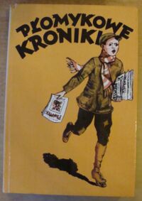 Miniatura okładki Kochanowska Maria /wybór/ Płomykowe kroniki. Lata 1922-1939.