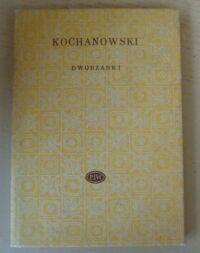 Miniatura okładki Kochanowski Jan Dworzanki, czyli książeczka epigramatów. /Biblioteka Poetów/