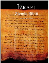 Miniatura okładki Kochav Sarah Izrael. Ziemie Biblii. /Wielkie Cywilizacje/