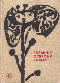 Zdjęcie nr 1 okładki Kochman J., Węgorek W. Poradnik ochrony roślin.