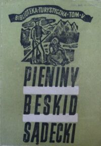 Miniatura okładki Kolago Cyryl, Rusiecki Jan Pieniny, Beskid Sądecki i tereny sąsiednie. /Biblioteka turystyczna Tom V/