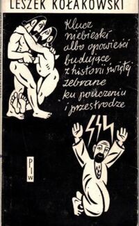 Miniatura okładki Kołakowski Leszek Klucz niebieski albo Opowieści budujące z historii świętej zebrane ku pouczeniu i przestrodze.