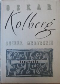 Miniatura okładki Kolberg Oskar Dzieła wszystkie. Tom 22. Łęczyckie.