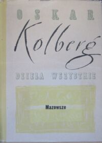 Miniatura okładki Kolberg Oskar Dzieła wszystkie. Tom 25. Mazowsze. Część II.