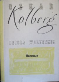 Miniatura okładki Kolberg Oskar Dzieła wszystkie. Tom 26. Mazowsze. Część III.