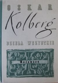 Miniatura okładki Kolberg Oskar Dzieła wszystkie. Tom 41. Mazowsze. Część VI.