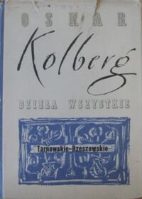 Miniatura okładki Kolberg Oskar Dzieła wszystkie. Tom 48. Tarnowskie-rzeszowskie. 
