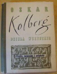 Miniatura okładki Kolberg Oskar Dzieła wszystkie. Tom 63. Studia, rozprawy i artykuły.