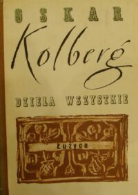 Miniatura okładki Kolberg Oskar Łużyce. Część I. /Dzieła wszystkie. Tom 59/I/