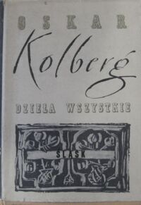 Miniatura okładki Kolberg Oskar Śląsk. /Dzieła wszystkie. Tom 43/