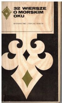 Miniatura okładki Kolbuszewski Jacek /oprac./ 32 wiersze o Morskim Oku. /Seria Tatrzańska/