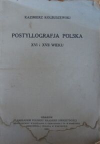 Miniatura okładki Kolbuszewski Kazimierz Postyllografja polska XVI i XVII wieku.