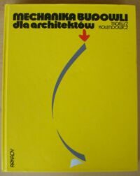 Zdjęcie nr 1 okładki Kolendowicz Tadeusz Mechanika budowli dla architektów.