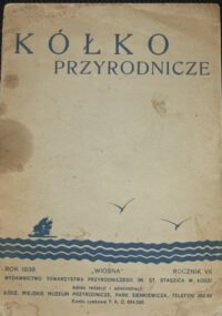 Zdjęcie nr 1 okładki  Kółko Przyrodnicze. Czasopismo dla młodych przyrodników. Rocznik VII "Wiosna" Rok 1938.