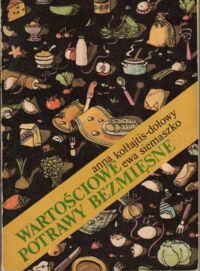 Zdjęcie nr 1 okładki Kołłajtis-Doły Anna, Siemaszko Ewa Wartościowe potrawy bezmięsne.