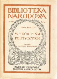 Miniatura okładki Kołłątaj Hugo /oprac. B. Leśnodorski/ Wybór pism politycznych. /Seria I. Nr 140/