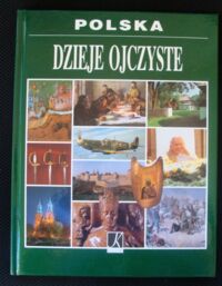 Miniatura okładki Kołodziejski Stanisław, Marcinek Roman, Polit Jakub Polska. Dzieje ojczyste.