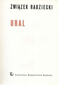 Zdjęcie nr 1 okładki Komar I.W. /red./ Związek Radziecki. Ural.