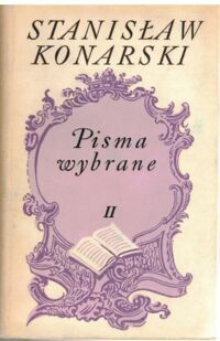 Miniatura okładki Konarski Stanisław Pisma wybrane. T.I/II.