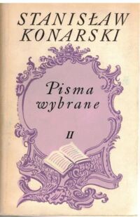 Zdjęcie nr 1 okładki Konarski Stanisław Pisma wybrane. T.I/II.