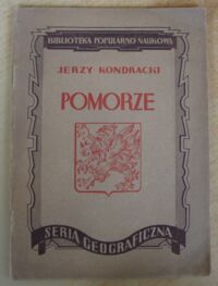 Zdjęcie nr 1 okładki Kondracki Jerzy Pomorze. Szkic geograficzny.