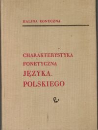 Miniatura okładki Koneczna Halina   Charakterystyka fonetyczna języka polskiego na tle innych języków słowiańskich.