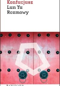 Miniatura okładki Konfucjusz Lun Yu. Rozmowy.