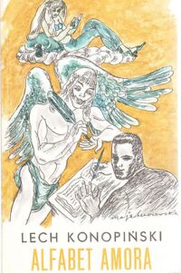 Miniatura okładki Konopiński Lech /ilustr. M. Berezowska/ Alfabet amora. Wybór fraszek.