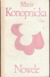 Miniatura okładki Konopnicka Maria Nowele. /Biblioteka Klasyki Polskiej i Obcej/