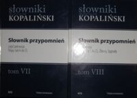 Miniatura okładki Kopaliński Władysław Słownik przypomnień. Część 1-2. Cz.1. Tropy (od A do Ś). Cz.2. Tropy (od T do Ż), Zbiory, Sygnały. /Słowniki. Tom VII-VIII/